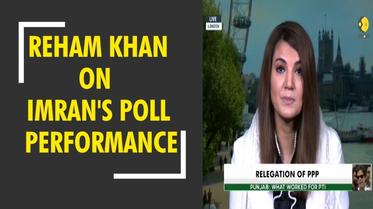 Pakistan Election 2018: Imran Khan's ex-wife Reham Khan speaks to WION on his poll performance