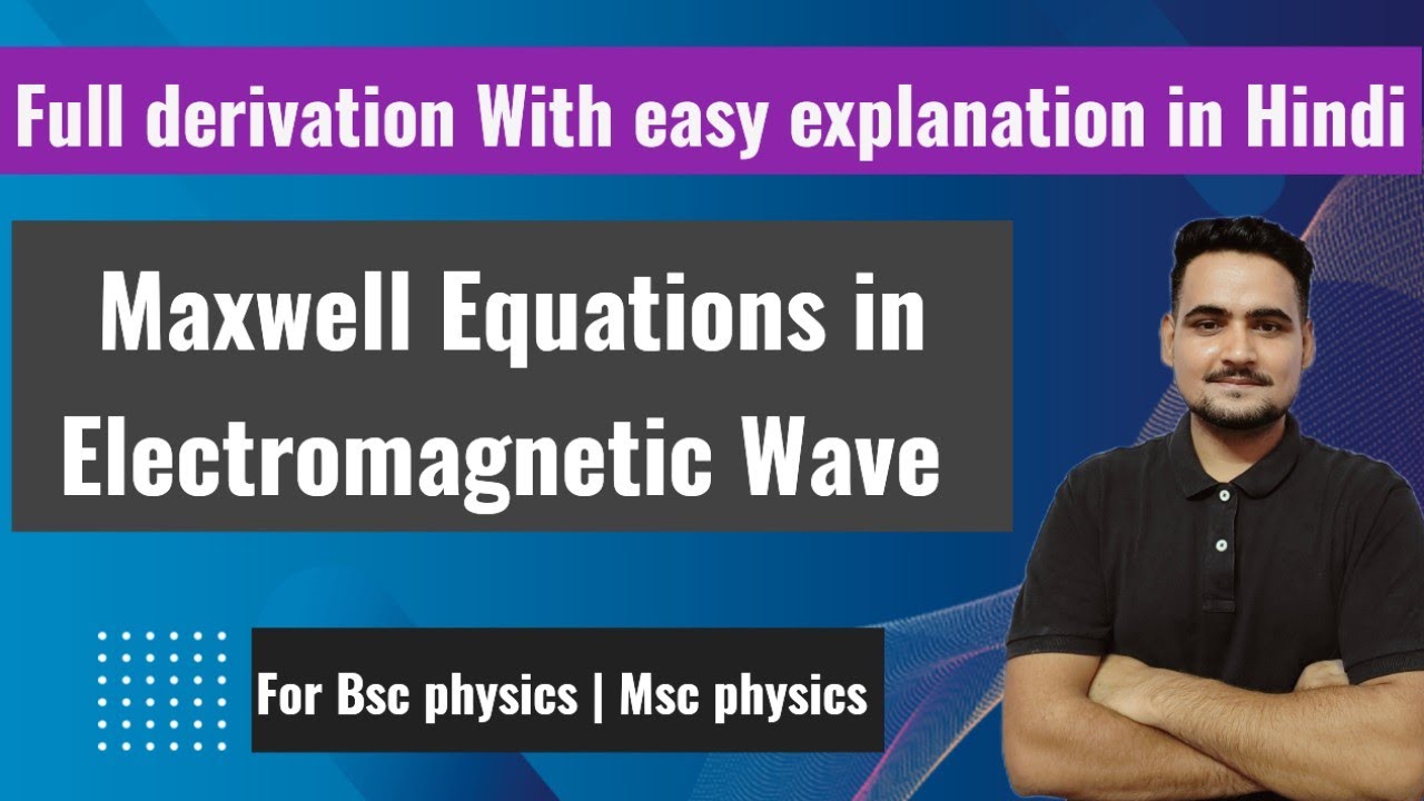 Maxwell equations in Electromagnetic waves | most important topic For Bsc and Msc
