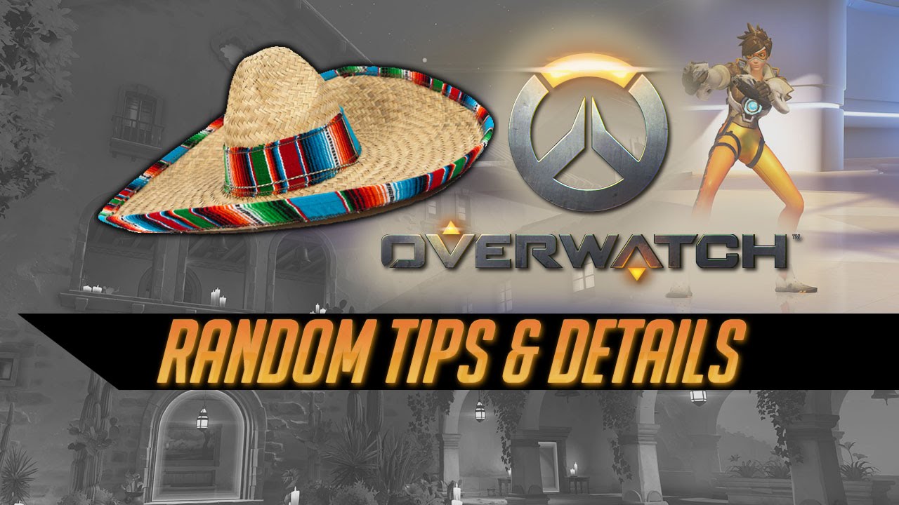 Overwatch: Random tips and details