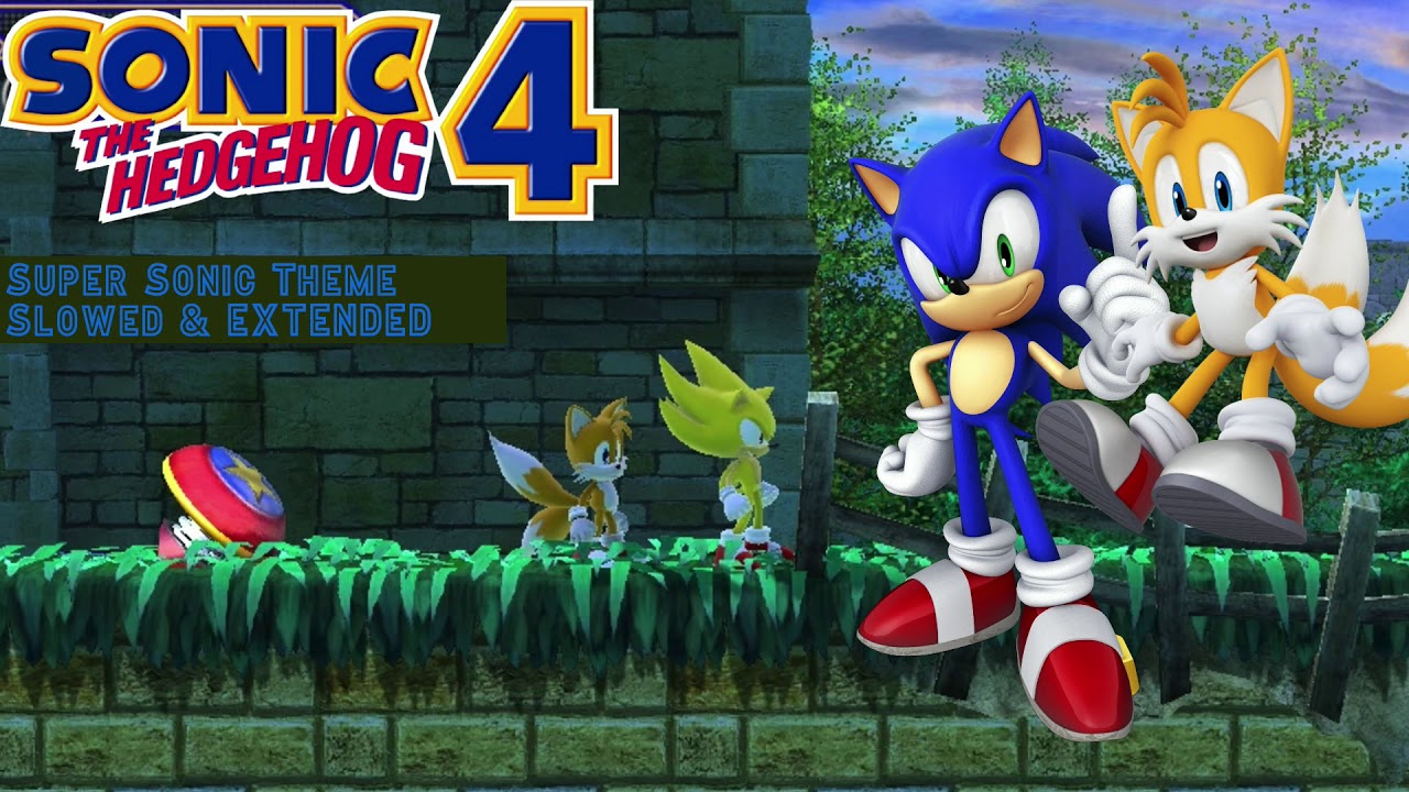 Super Sonic - Sonic 4: Episode 1 & 2 (Slowed Down) [10 Minute Extension]