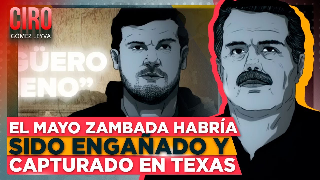 ‘El Mayo’ Zambada habría sido engañado para volar a Texas y capturarlo al aterrizar | Ciro