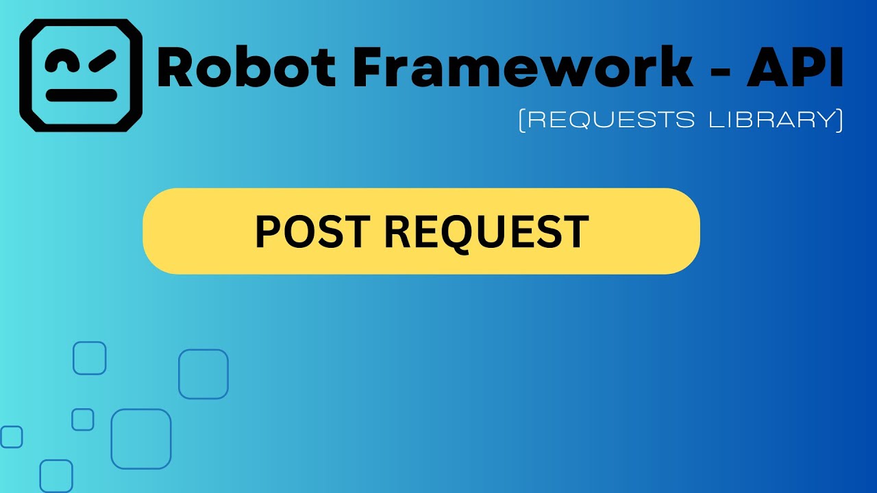 Part 4 : How to make a  GET REQUEST using Robot Framework API