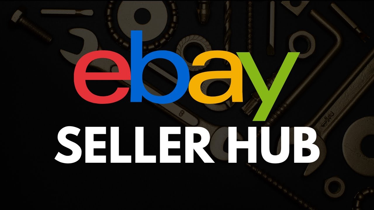 How To Understand Seller Hub on eBay