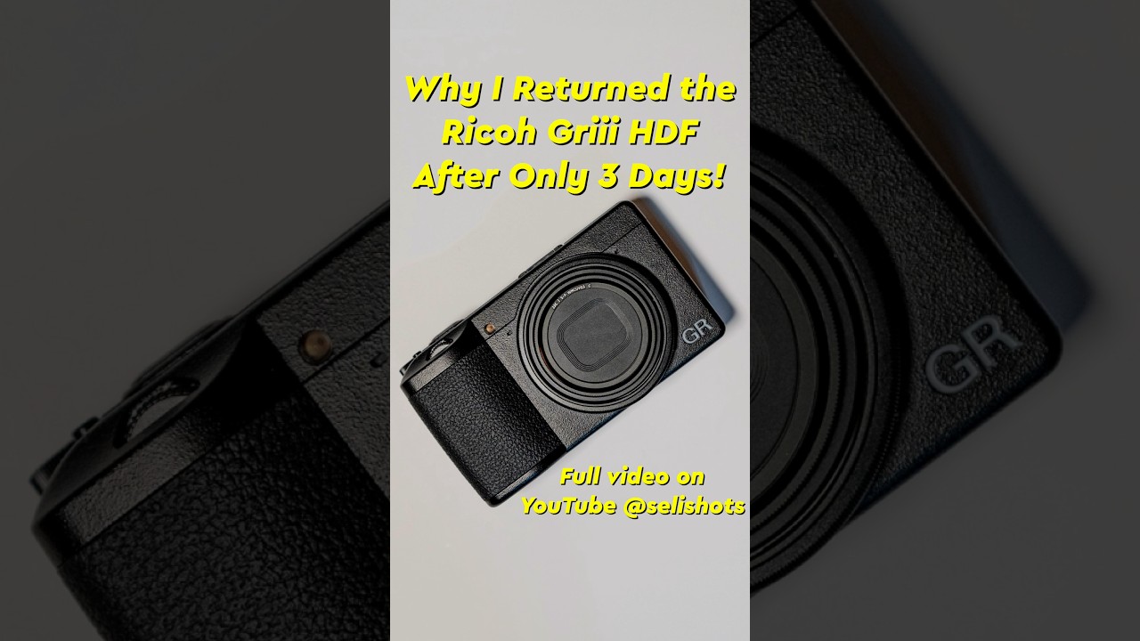 After only 3 days I decided to return the Ricoh GRiii HDF. Full video on why up on my channel!