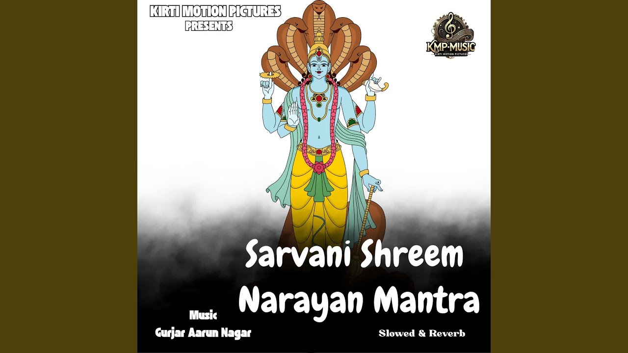 Sarvani Shreem Narayan Mantra Slowed & Reverb