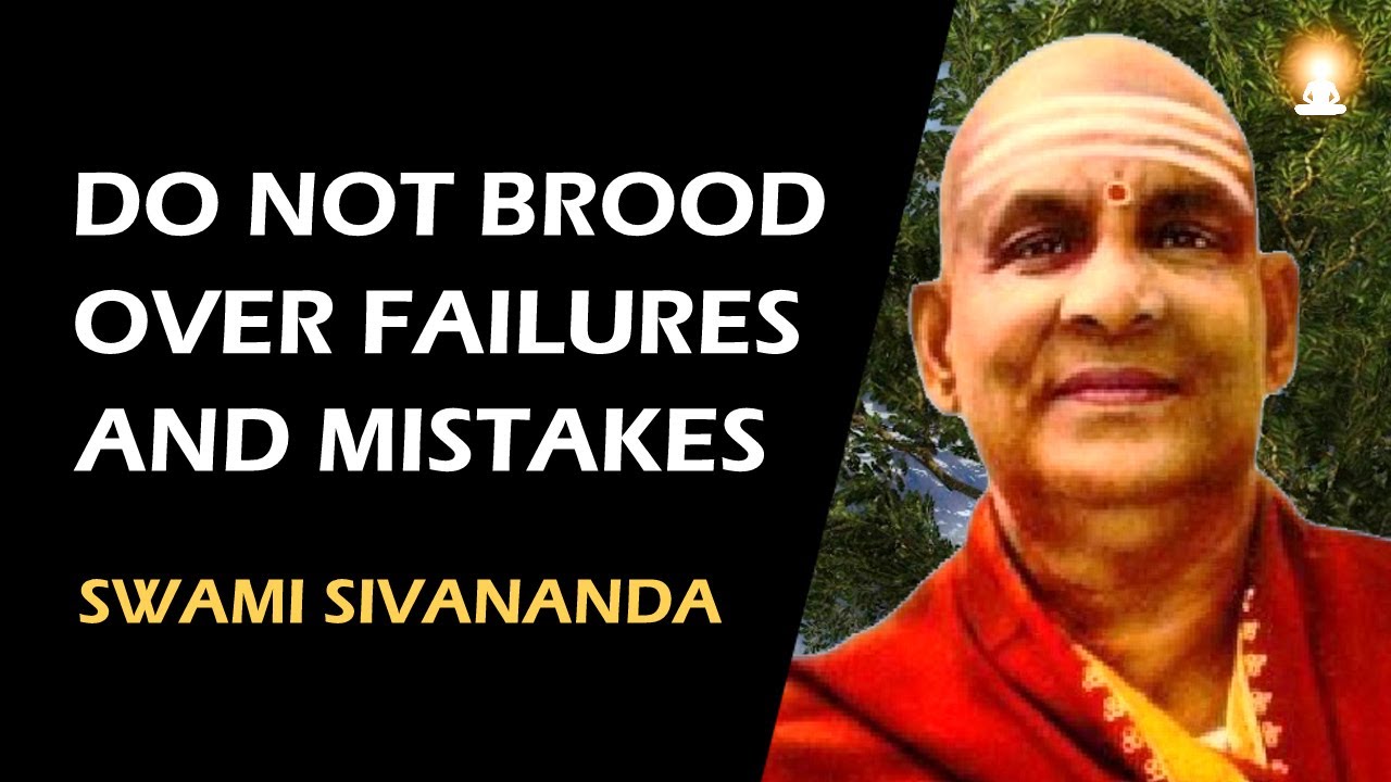 FAILURES are Helping You to Develop Your WILL | Swami Sivananda