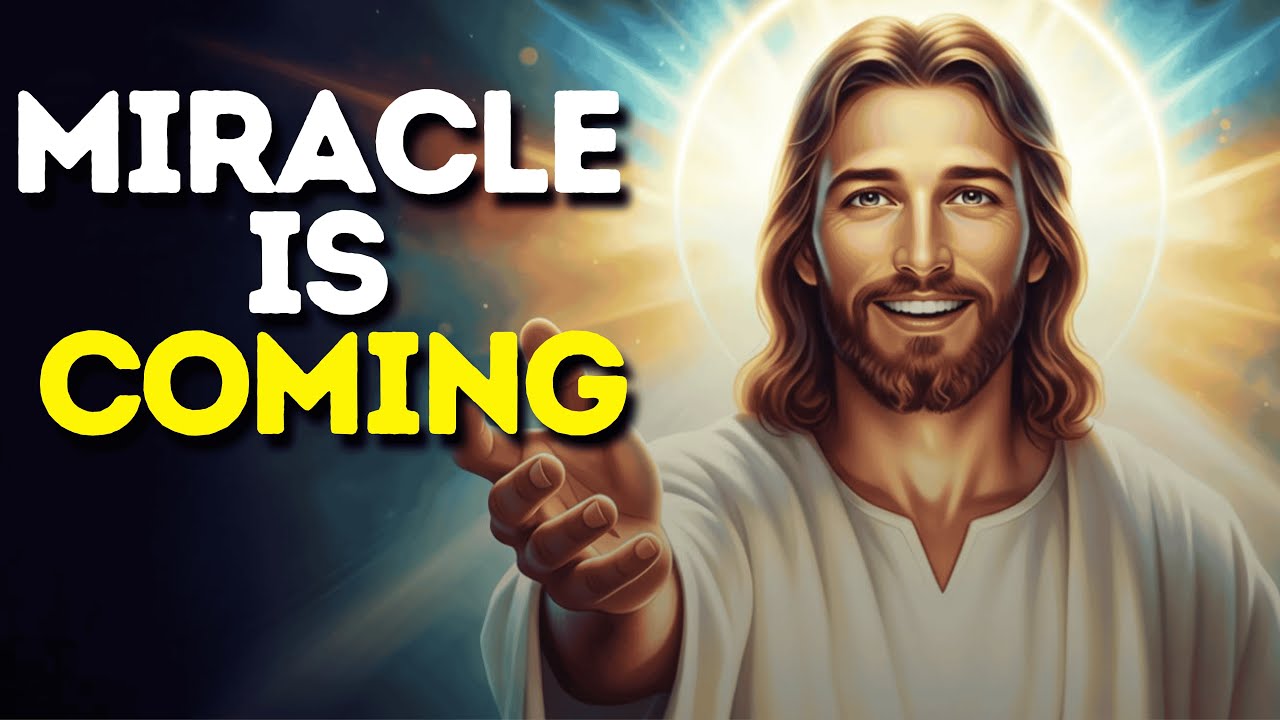 ❤GOD SAYS - MIRACLE IS COMING | God Says | God Message Today | God's Message Now | Jesus Message