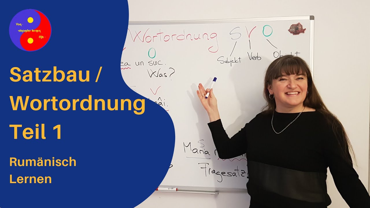 Satzbau | Wortordnung 1. Teil | Rumänisch lernen