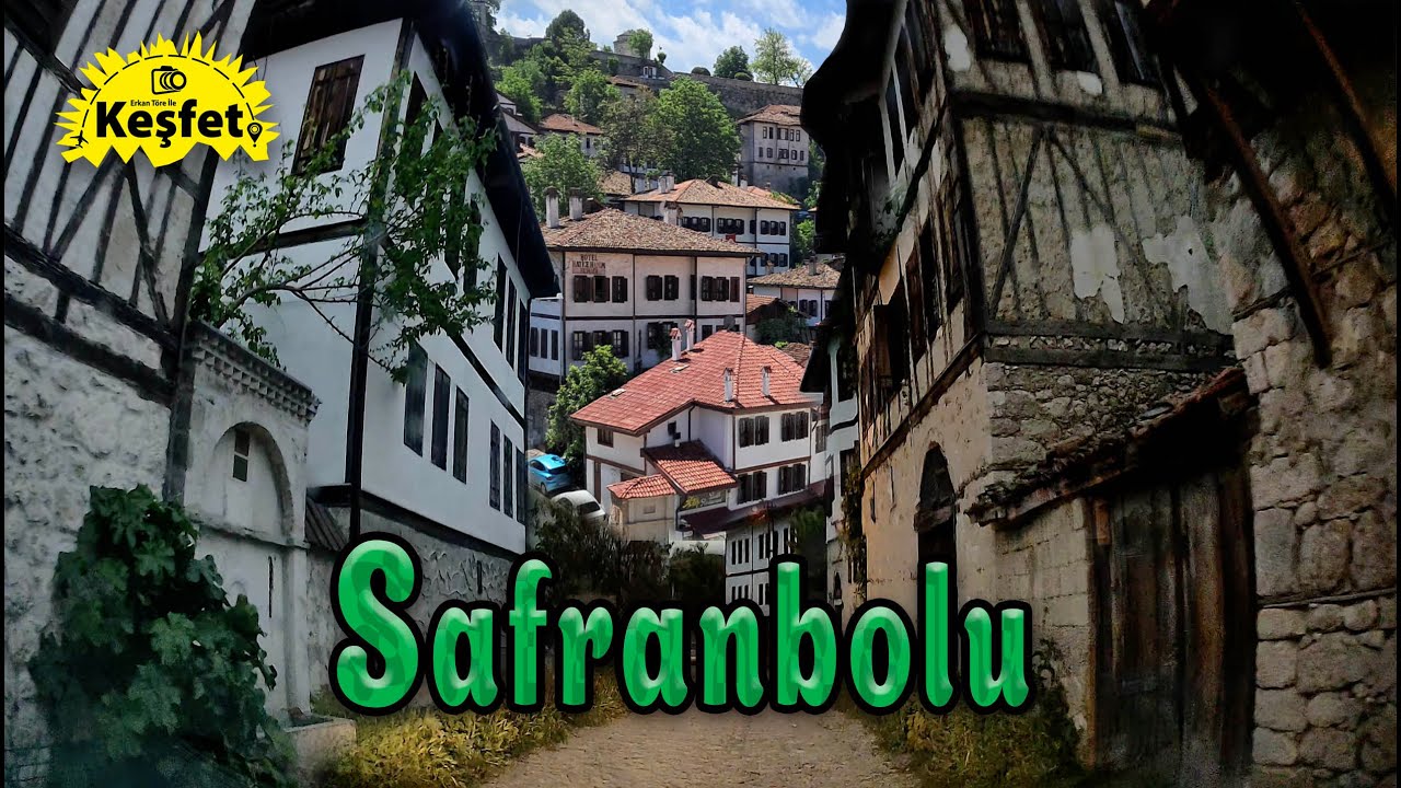 Safranbolu Geçmişten Günümüze Harika Bir Miras