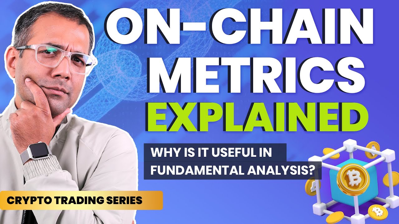 What are On-Chain Metrics? | Crypto Fundamental Analysis |  Crypto Trading  | CoinSwitch