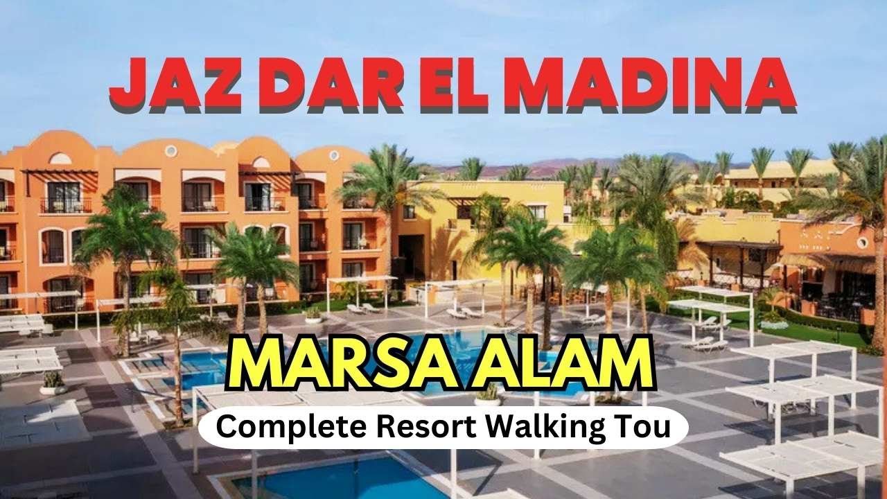 Jaz Dar el Madina | Complete Resort Walking Tour | Marsa Alam