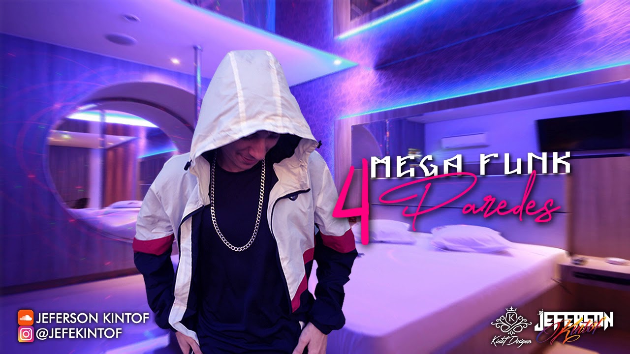 MEGA FUNK 4 PAREDES - DJ JEFERSON KINTOF - NOVEMBRO 2019
