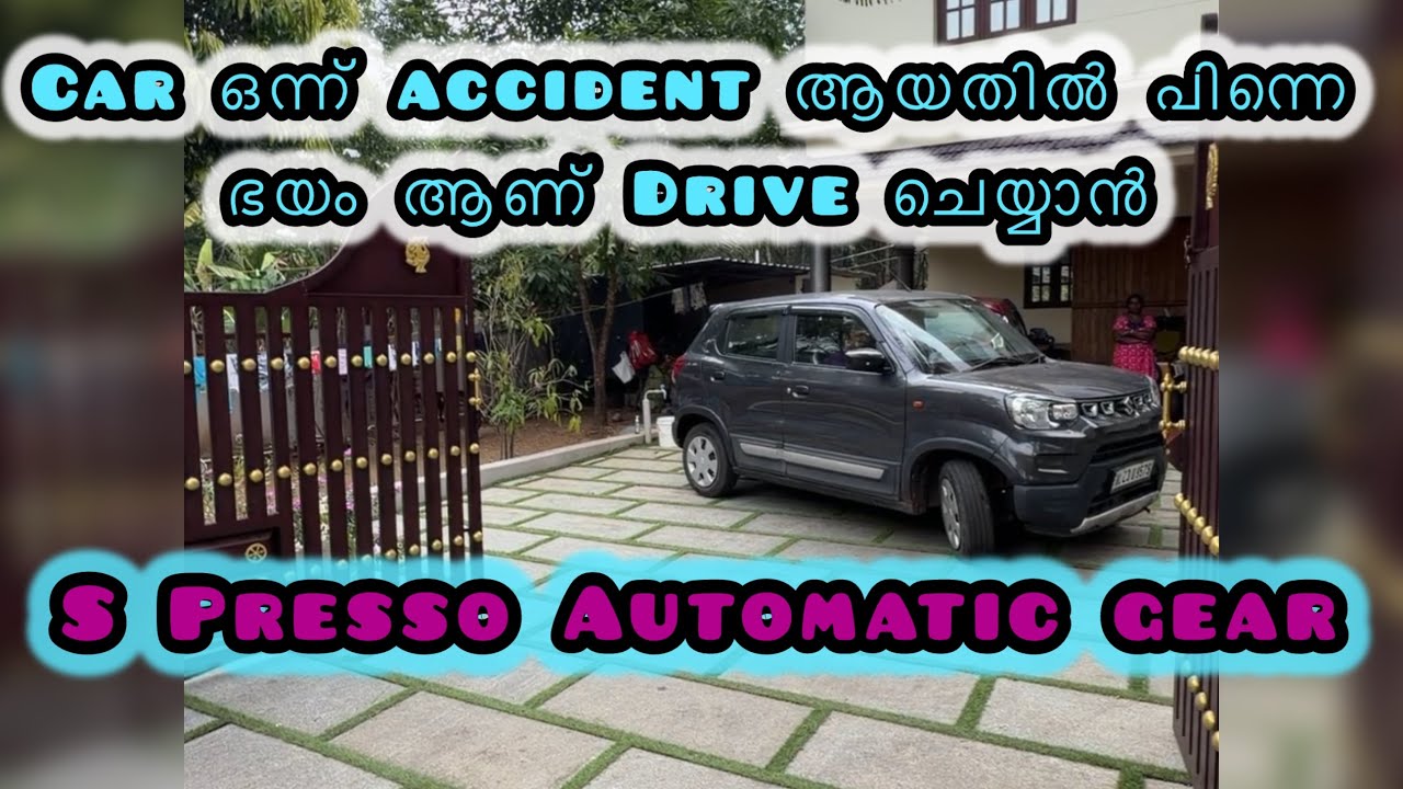 ഡ്രൈവിംഗ് പഠിച്ച സമയത്ത് ആത്മവിശ്വാസം കൊണ്ട് Car വാങ്ങി ഓടിച്ചു തുടങ്ങി.ഒരു Accident ആയതോടെ നിർത്തി 
