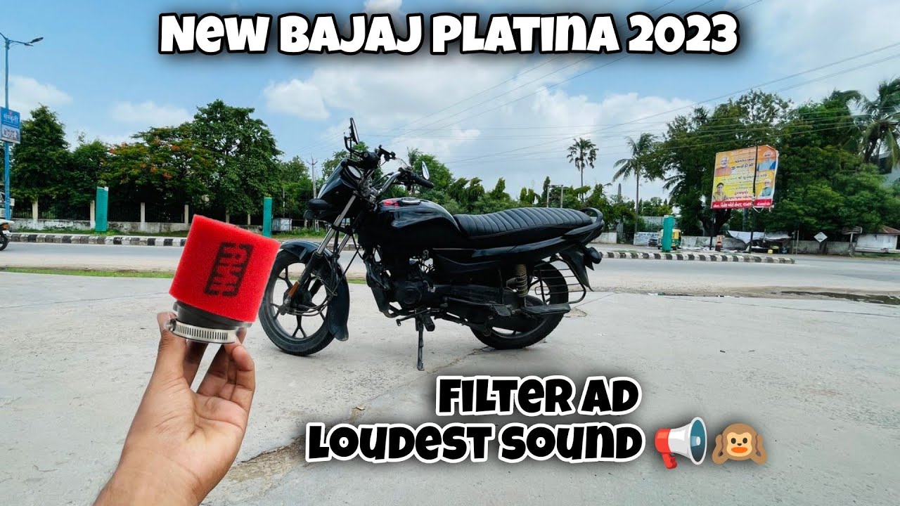 New Bajaj Platina 2023 model !! | UNI Filter Ad|Loudest sound 📢🙉|बजाज प्लैटिना मे कहा फिल्टर लगता है