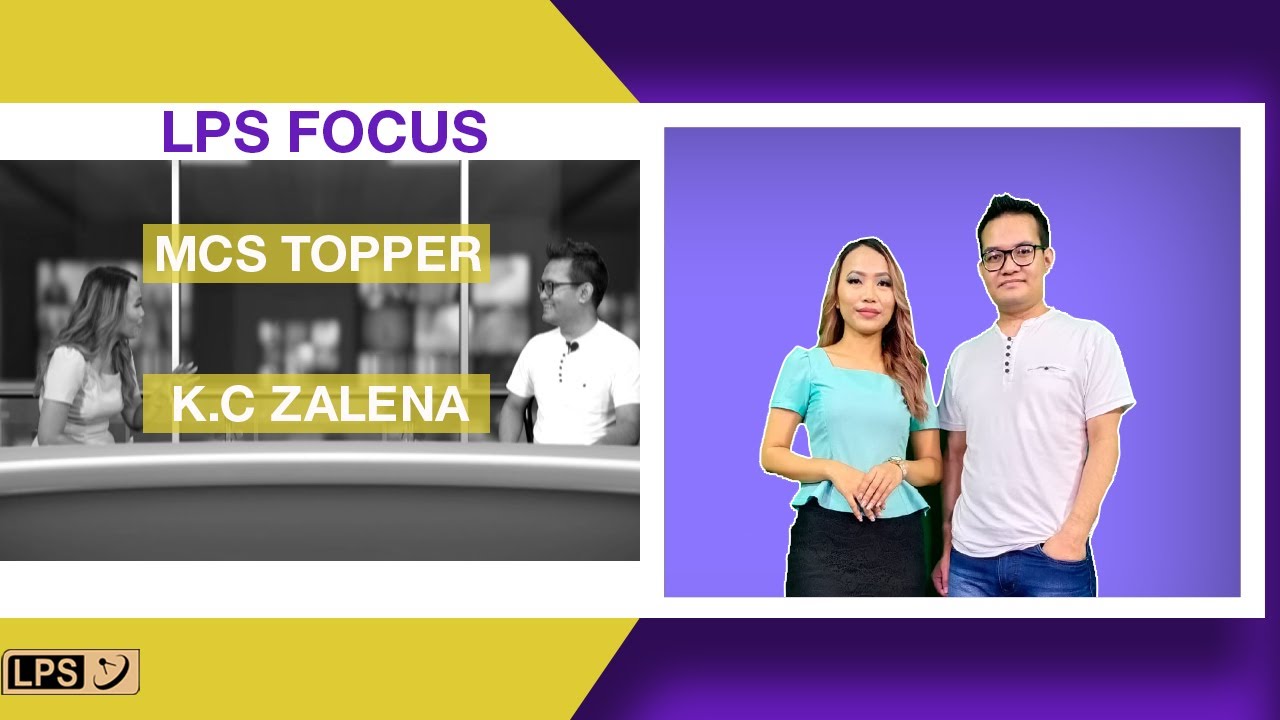 LPS FOCUS | M.C.S Topper KC Zalena Biangbiakna.