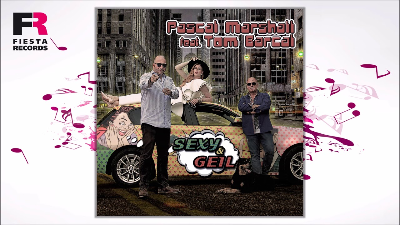 Pascal Marshall feat. Tom Barcal - Sexy & Geil (A cappella Version) (H&ouml;rprobe)