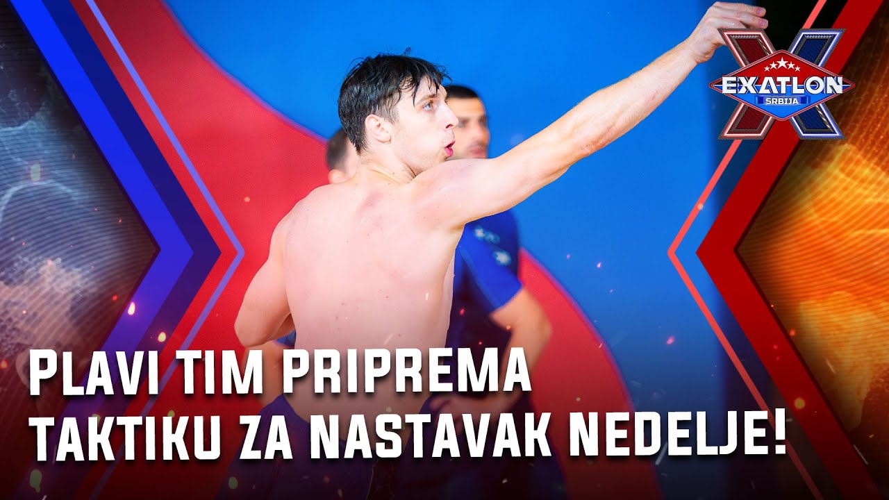 Exatlon Srbija: Epizoda 13 | Plavi tim priprema taktiku za nastavak nedelje! Borba tek predstoji!