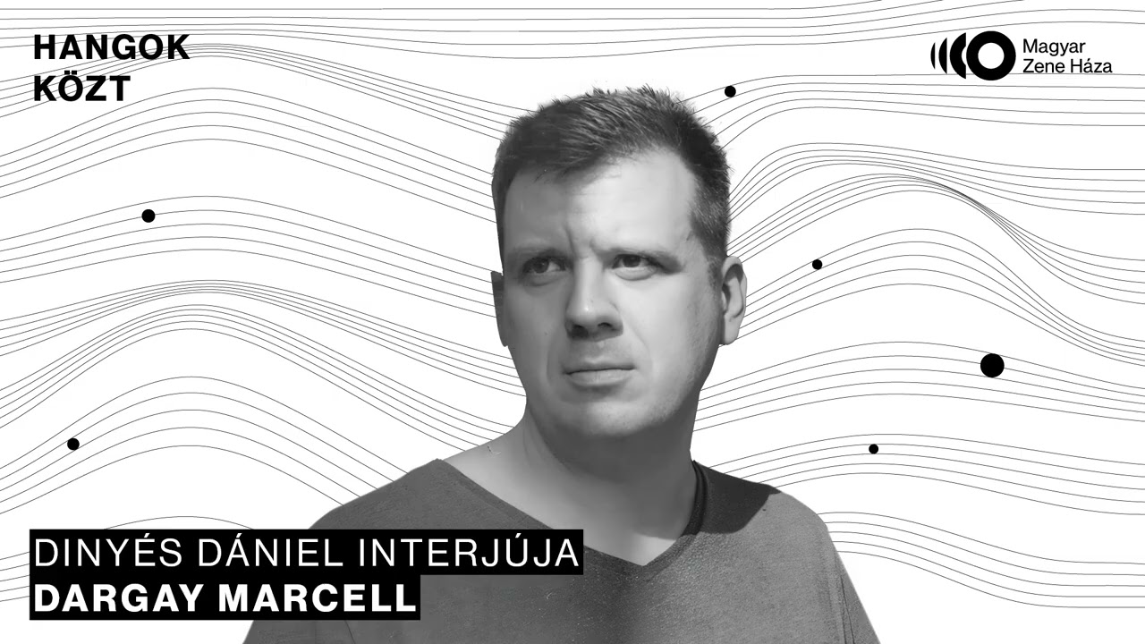 Hangok közt #110 I Dargay Marcell