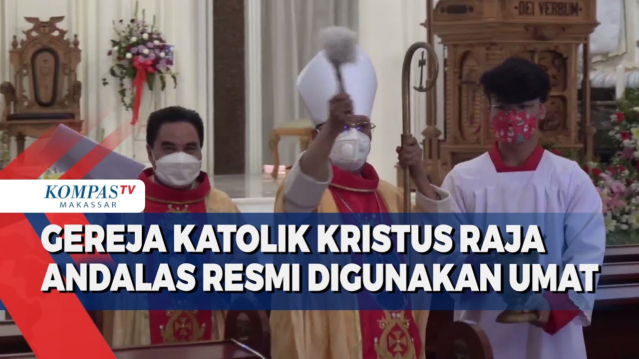 Gereja Katolik Kristus Raja Andalas Resmi Digunakan