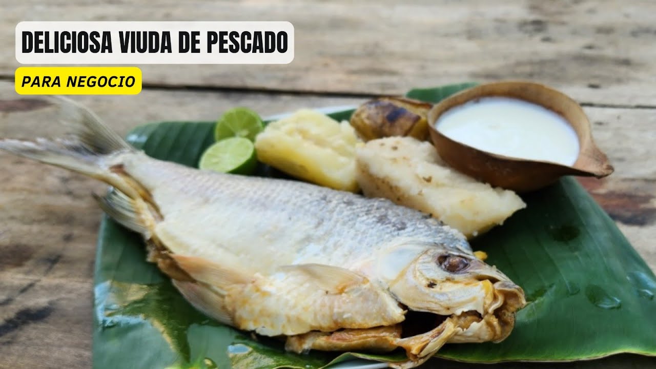 RECETA DE VIUDA PESCADO - VIUDA DE BOCACHICO - RECETA PARA NEGOCIO