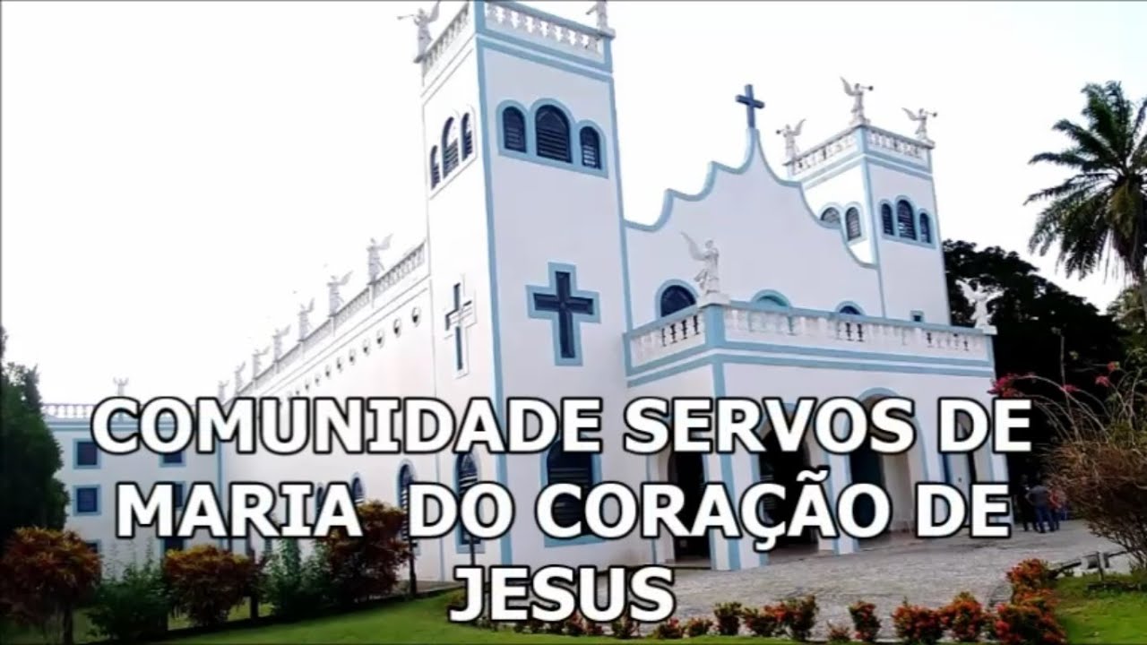 Comunidade Servos de Maria do Cora&ccedil;&atilde;o de Jesus (Conde-PB)