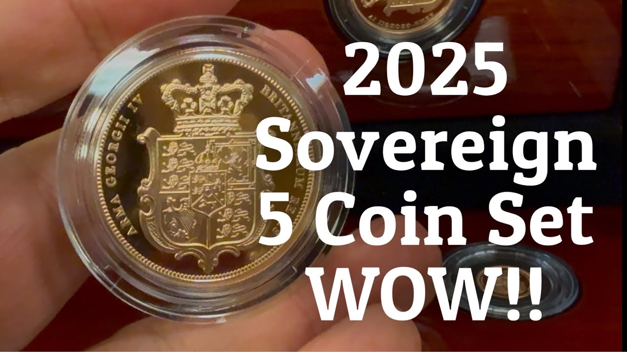 Must Watch Unboxing - The 2025 Sovereign 5 Coin Set! Wow