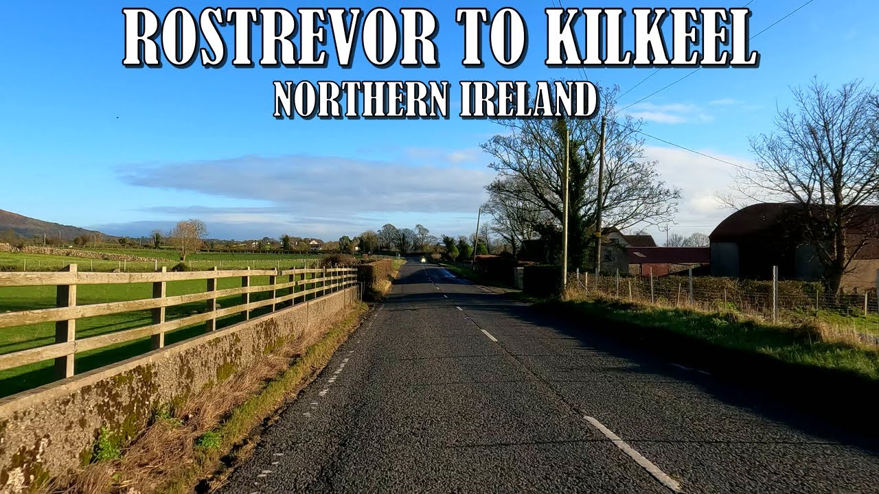 DRIVING from ROSTREVOR to KILKEEL in NORTHERN IRELAND * 4K (60fps)