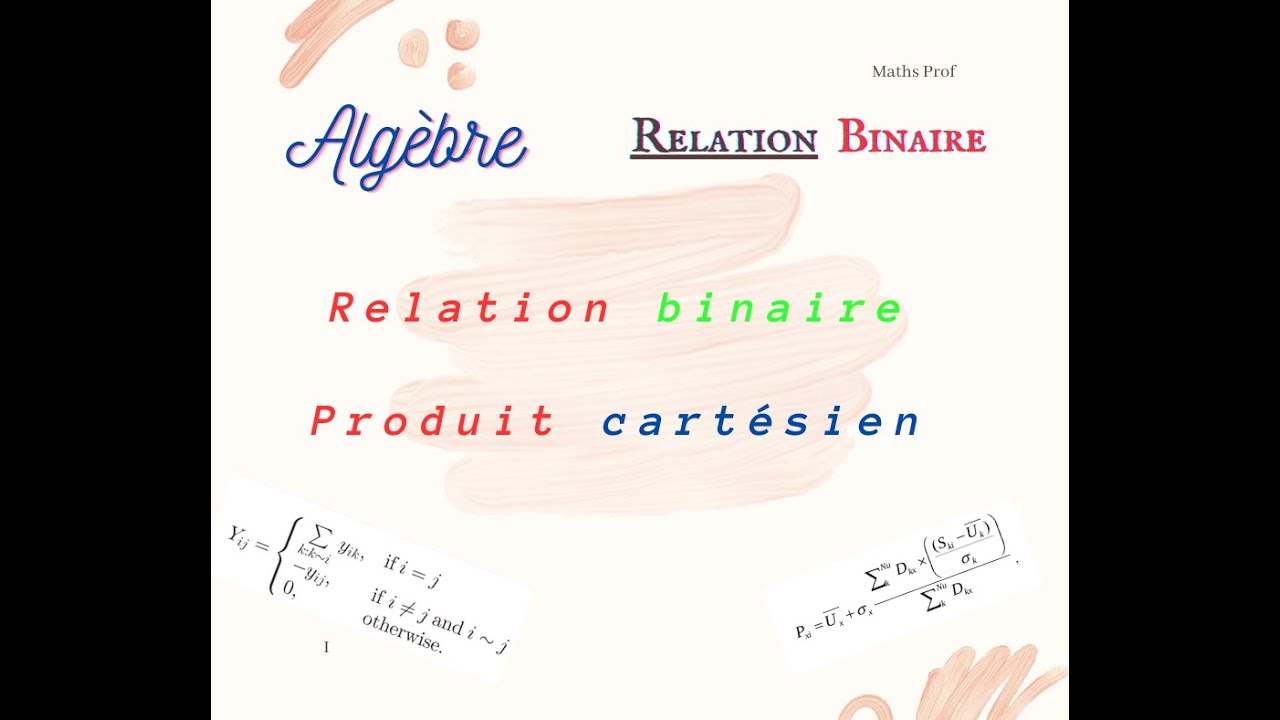 Relation binaire  : Produit cartésien - relation binaire