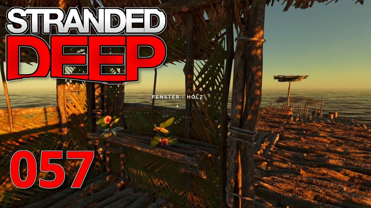 Stranded Deep 🌴 057🌴 Verschluck dich nicht! /deutsch/HD+/Bolle/Let's Play
