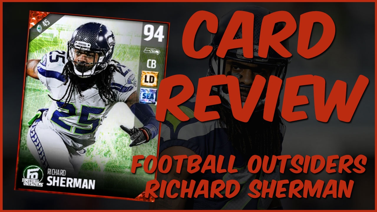 MUT 17 Card Review | Football Outsiders Richard Sherman Gameplay + Card Review