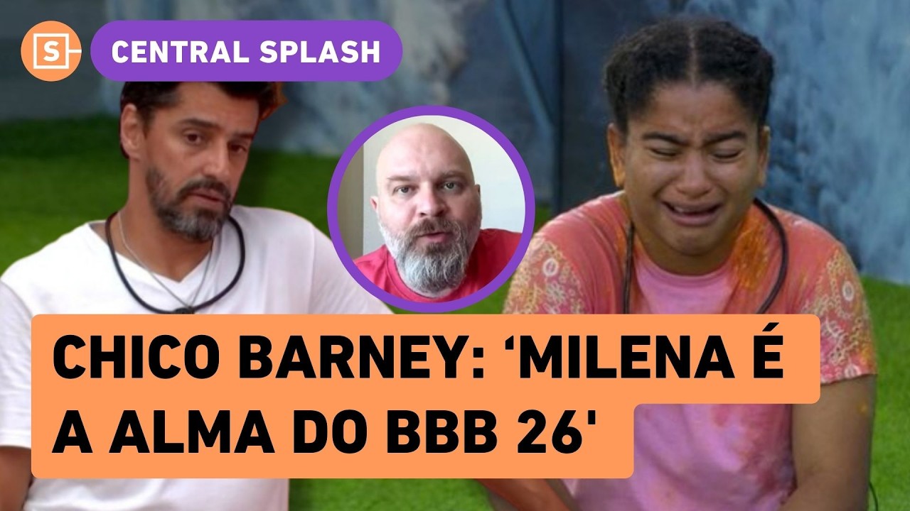 Chico Barney: 'Milena é a alma do BBB 26, e isso é tudo de bom e tudo de ruim junto'