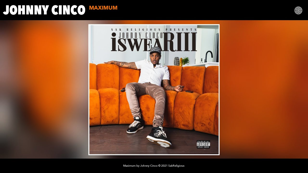 Johnny Cinco - Maximum (Audio)