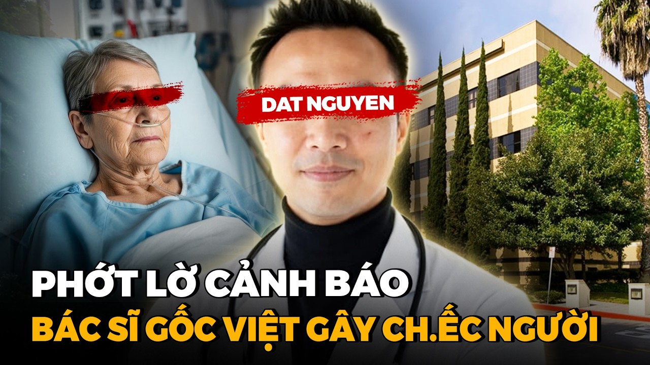Chấn Động San Diego - Bác Sĩ Gốc Việt Cố Tình Tiêm Thuốc Gây Dị Ứng Khiến Bệnh Nhân Qua Đời