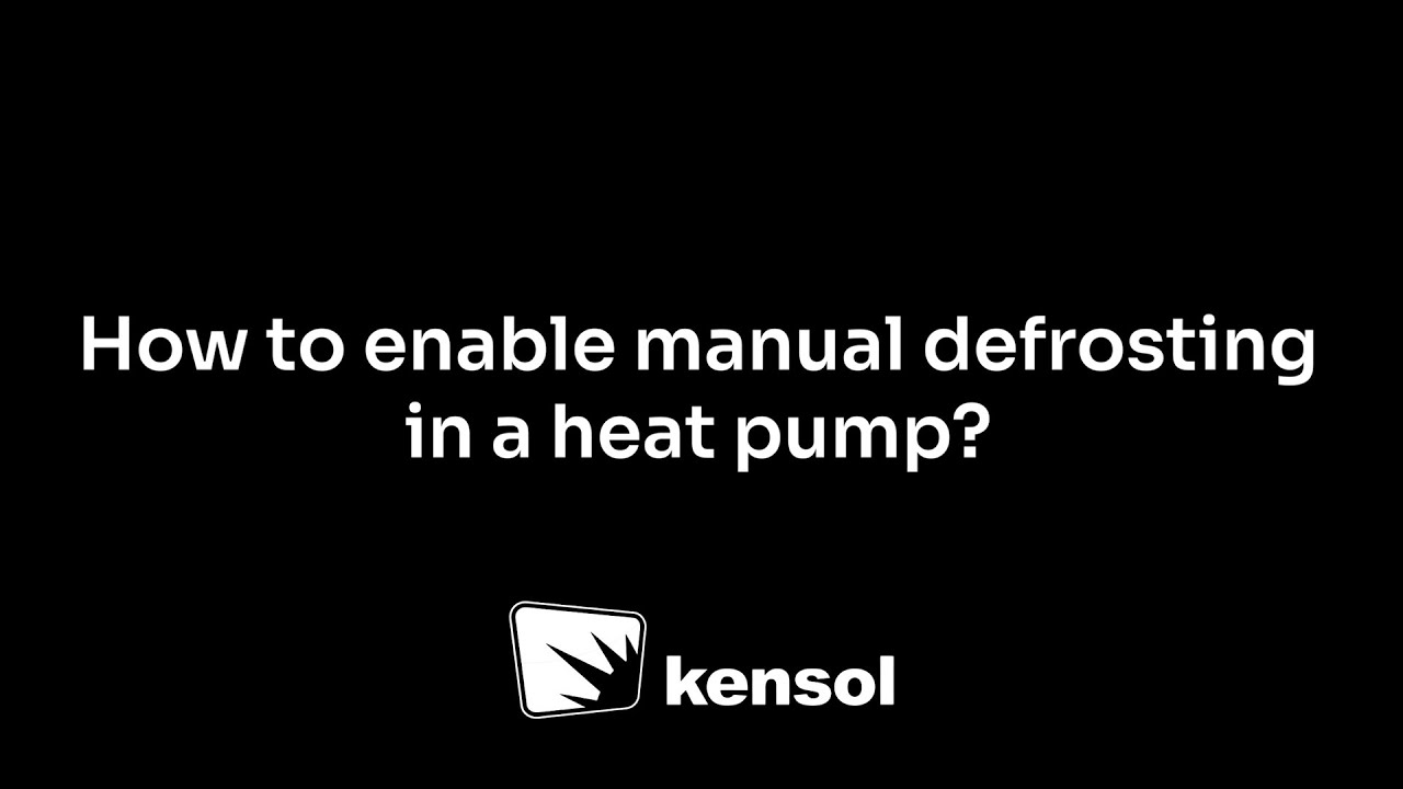 How to activate manual defrost on the Kensol heat pump?
