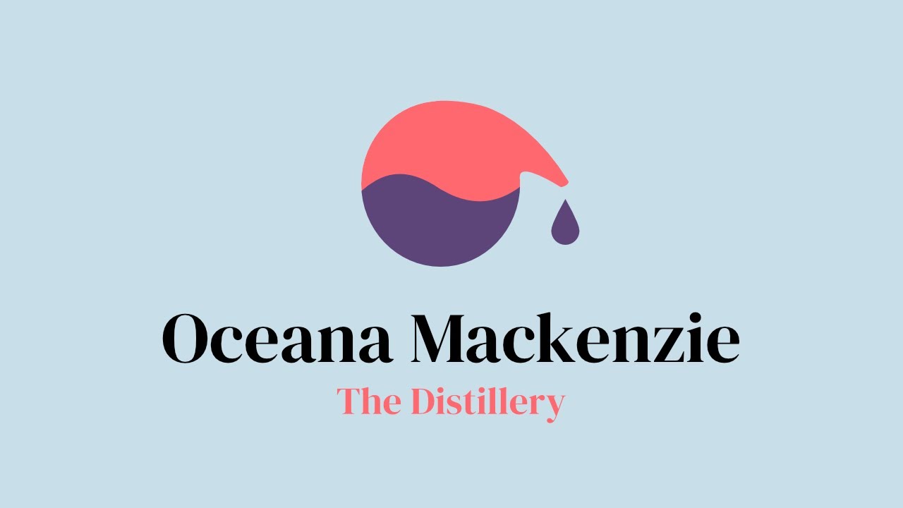 Oceana Mackenzie &ndash; The Distillery