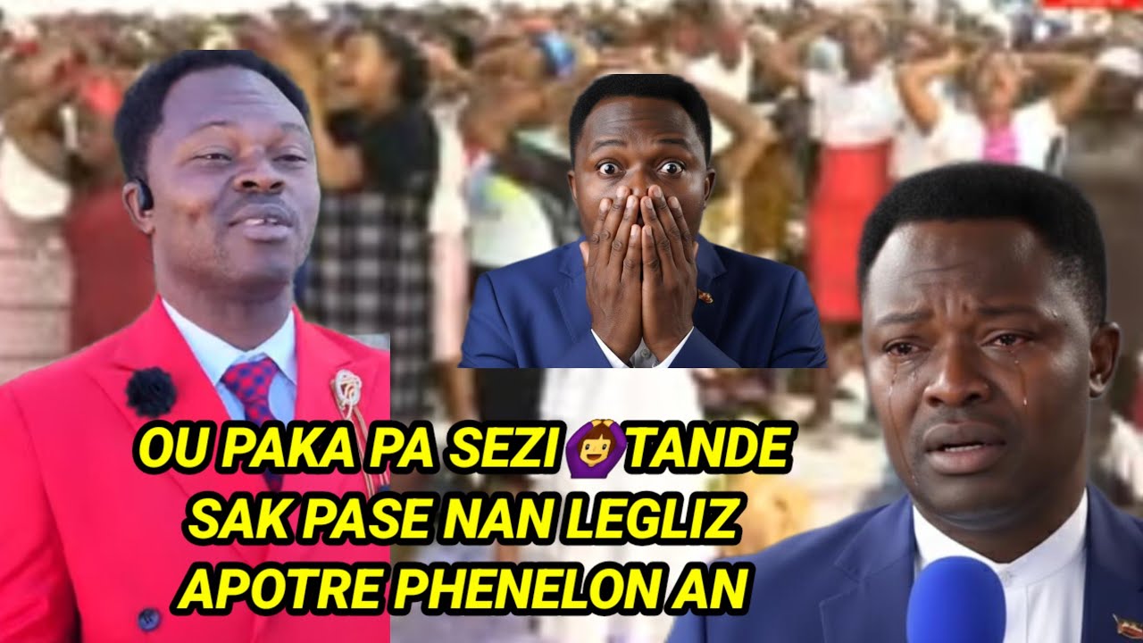 Oh😱ou paka pa sezi sak pase nan legliz apôtre Phenelon an ooh moun yo mechan🙆‍♀️