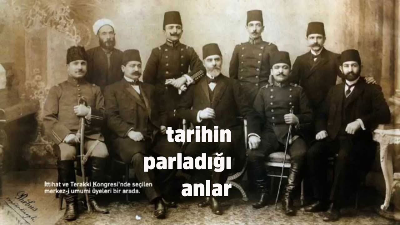 İttihat ve Terakki Partisi - Tarihin Parladığı Anlar - 16 Şubat 2020