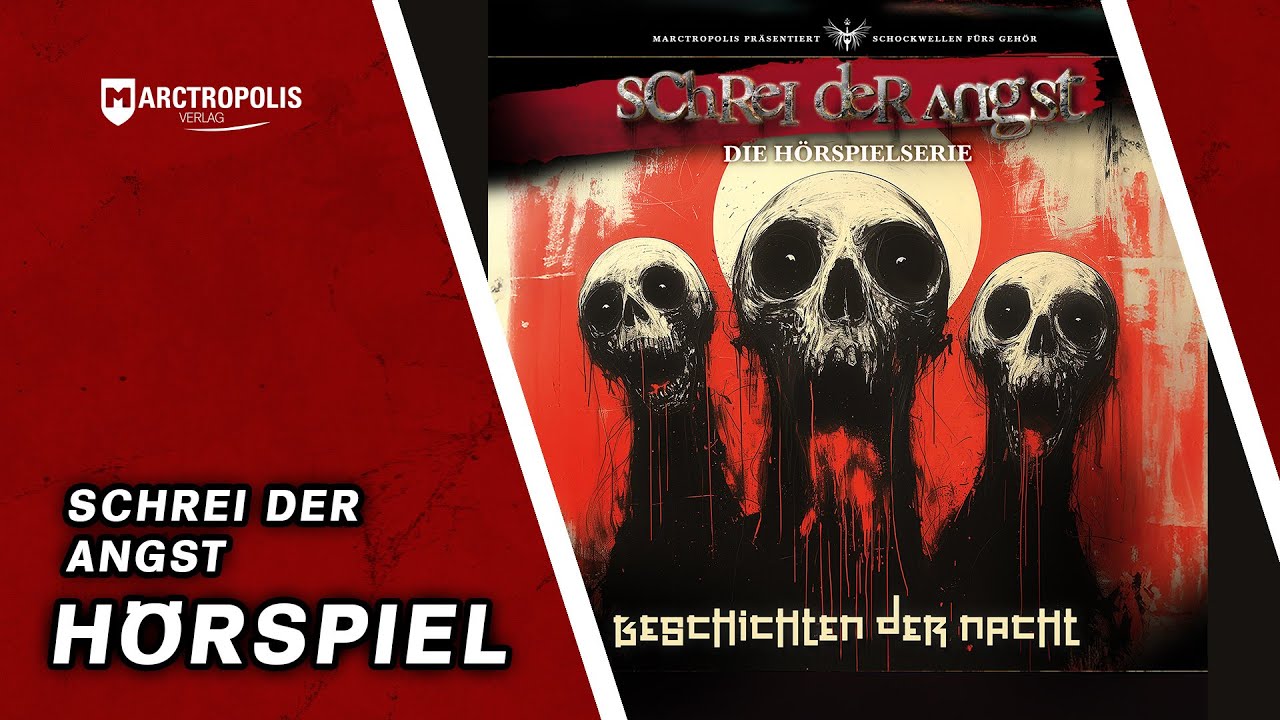 Hörspiel - Schrei der Angst - Geschichten der Nacht - Horror Hörspielserie für Erwachsene