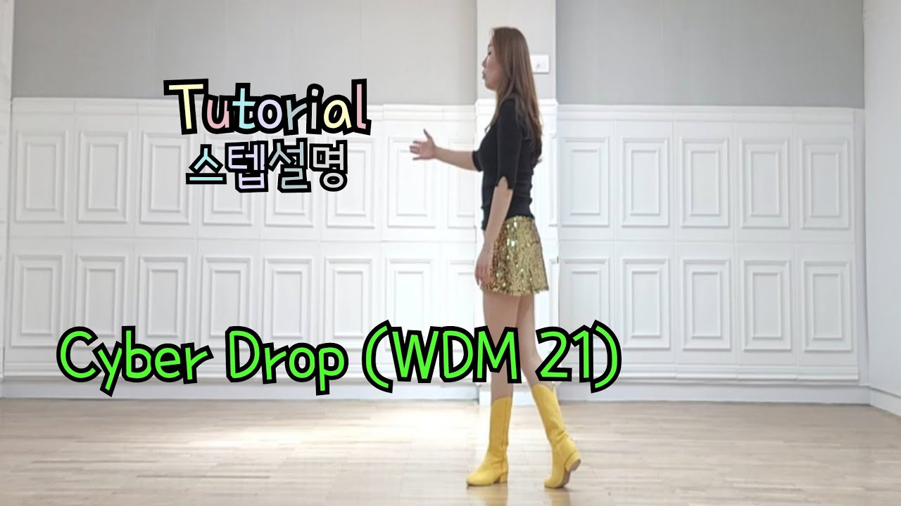 Cyber Drop (WDM 21) - Line Dance (Tutorial)