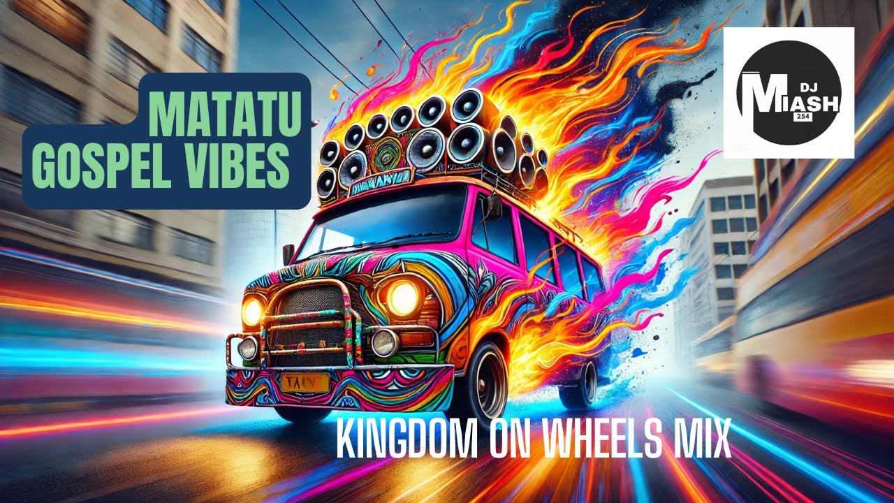Matatu Gospel Vibes 2025||Kenyan Urban Gospel Mix🚐💨🔥||DJ Miash 254