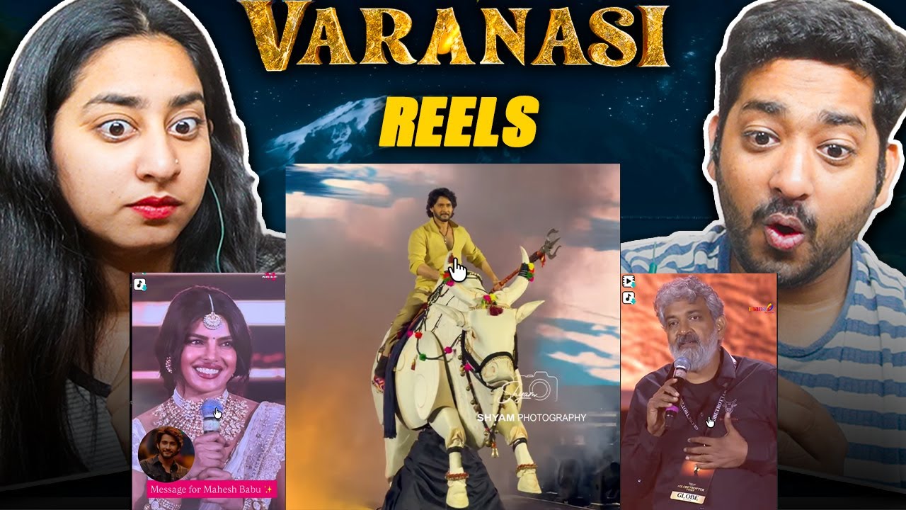 VARANASI to the WORLD - Mahesh Babu and Priyanka Chopra Reels Reaction