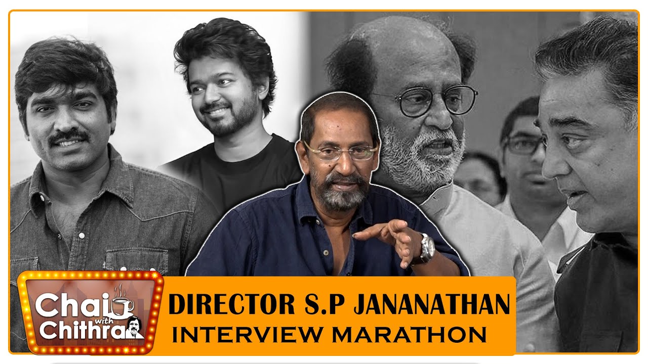 ரஜினிக்கு நான் சொன்ன கதை - Director SP. JANANATHAN-CHAI WITH CHITHRA MARATHON