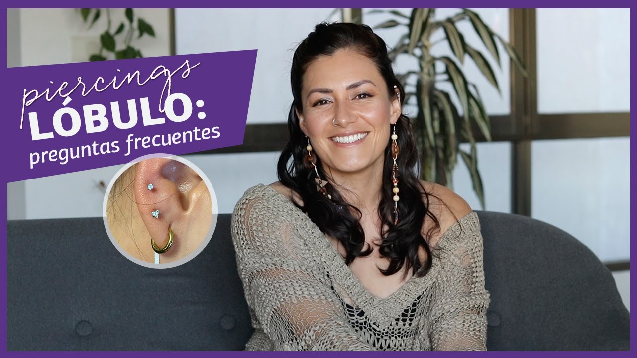 Piercing en el lóbulo: Preguntas frecuentes