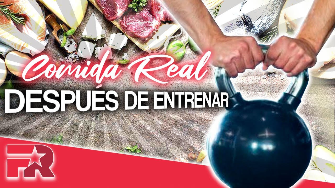 Comida Real Después de Entrenar (con 6 platos de ejemplo)