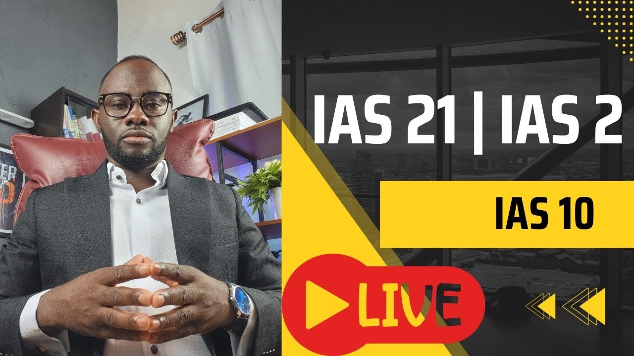 ICAG Lectures: IAS 21 | IAS 10 | IAS 2 |ICAG |ACCA| CPA| CFA - Nhyira Premium