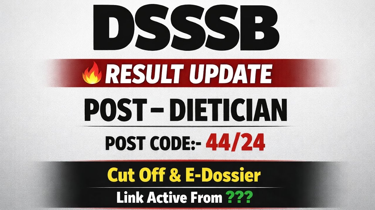 DSSSB RESULT UPDATE/NEW NOTICE OF RESULT DSSSB/POST- DIETICIAN/POST CODE:-44/24#dsssbupdate #result 