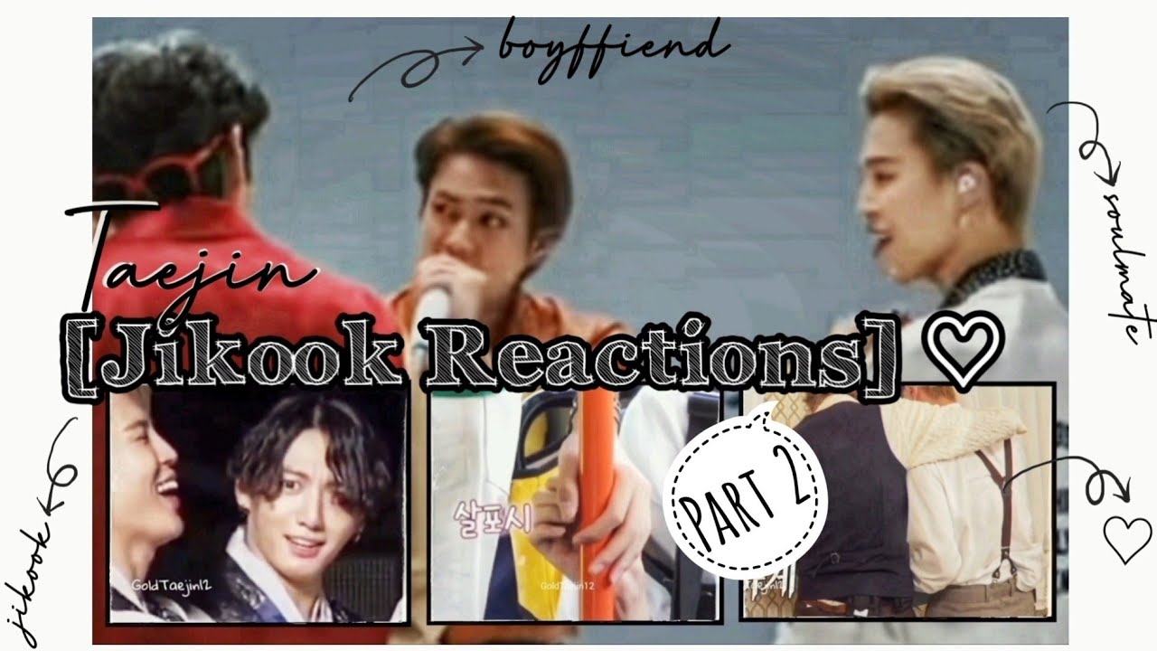 Taejin - BTS Members Reaction : Jimin Jungkook/ Jikook. 뷔진 진뷔 Real + KBS Gayo 2020 & Run BTS 120