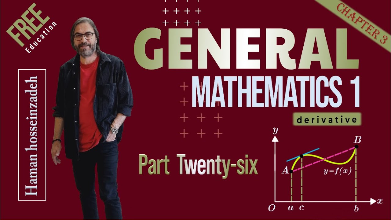general mathematics 1-ریاضی عمومی1- قضایای اساسی توابع مشتق پذیر(قضیه ی رول و مقدار میانگین) قسمت26