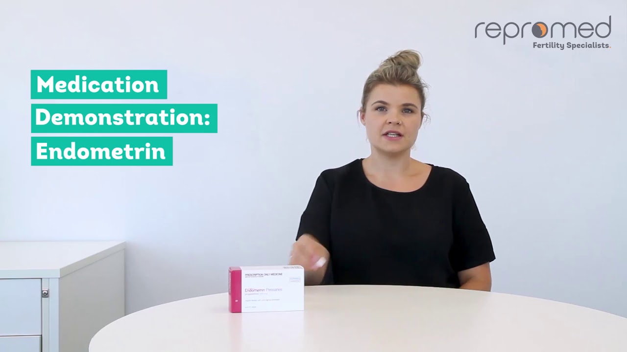 Endometrin: Medication Demonstration