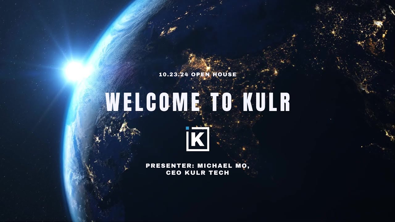 Welcome to KULR Presentation - Open House 2024